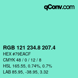 カラーコード: RGB 121 234.8 207.4 | qconv.com