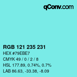 Color code: RGB 121 235 231 | qconv.com