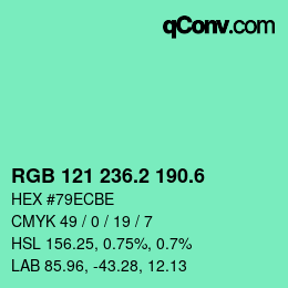 カラーコード: RGB 121 236.2 190.6 | qconv.com