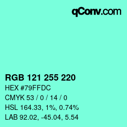 Color code: RGB 121 255 220 | qconv.com