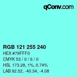 カラーコード: RGB 121 255 240 | qconv.com