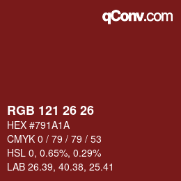 Color code: RGB 121 26 26 | qconv.com