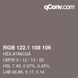 カラーコード: RGB 122.1 108 106 | qconv.com