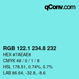カラーコード: RGB 122.1 234.8 232 | qconv.com