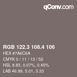 カラーコード: RGB 122.3 108.4 106 | qconv.com