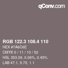 カラーコード: RGB 122.3 108.4 110 | qconv.com