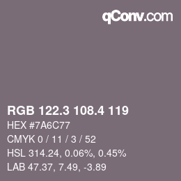 カラーコード: RGB 122.3 108.4 119 | qconv.com