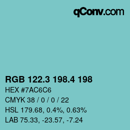 カラーコード: RGB 122.3 198.4 198 | qconv.com