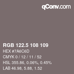 Color code: RGB 122.5 108 109 | qconv.com
