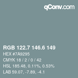 カラーコード: RGB 122.7 146.6 149 | qconv.com