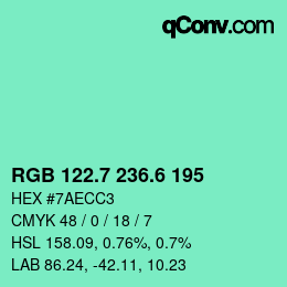カラーコード: RGB 122.7 236.6 195 | qconv.com