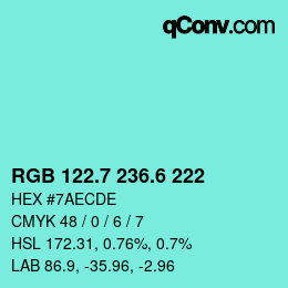 カラーコード: RGB 122.7 236.6 222 | qconv.com