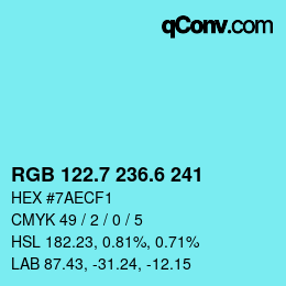 カラーコード: RGB 122.7 236.6 241 | qconv.com