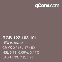 Color code: RGB 122 103 101 | qconv.com