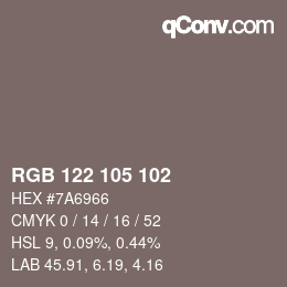 Color code: RGB 122 105 102 | qconv.com