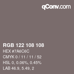 Color code: RGB 122 108 108 | qconv.com