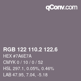 カラーコード: RGB 122 110.2 122.6 | qconv.com