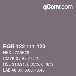 カラーコード: RGB 122 111 120 | qconv.com