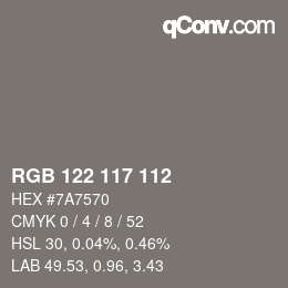 Color code: RGB 122 117 112 | qconv.com