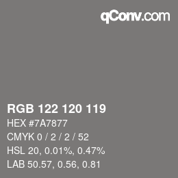 Color code: RGB 122 120 119 | qconv.com