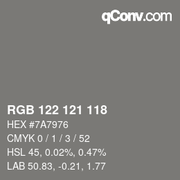 Color code: RGB 122 121 118 | qconv.com