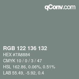 Color code: RGB 122 136 132 | qconv.com