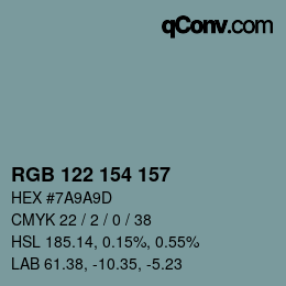 Color code: RGB 122 154 157 | qconv.com