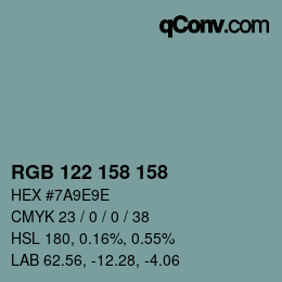 Color code: RGB 122 158 158 | qconv.com