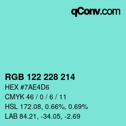 カラーコード: RGB 122 228 214 | qconv.com