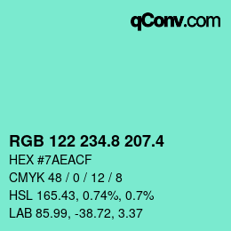 カラーコード: RGB 122 234.8 207.4 | qconv.com