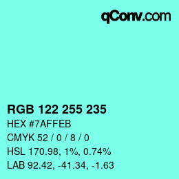 Color code: RGB 122 255 235 | qconv.com