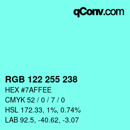 Color code: RGB 122 255 238 | qconv.com