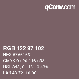 Color code: RGB 122 97 102 | qconv.com