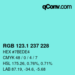 カラーコード: RGB 123.1 237 228 | qconv.com