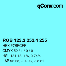 カラーコード: RGB 123.3 252.4 255 | qconv.com