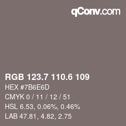 カラーコード: RGB 123.7 110.6 109 | qconv.com