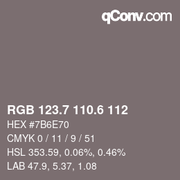 カラーコード: RGB 123.7 110.6 112 | qconv.com
