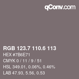 カラーコード: RGB 123.7 110.6 113 | qconv.com