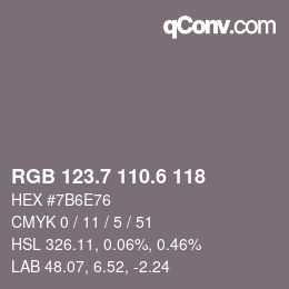 カラーコード: RGB 123.7 110.6 118 | qconv.com