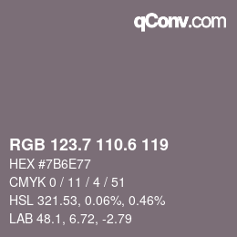 カラーコード: RGB 123.7 110.6 119 | qconv.com