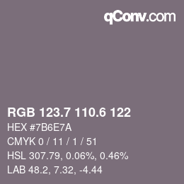 カラーコード: RGB 123.7 110.6 122 | qconv.com