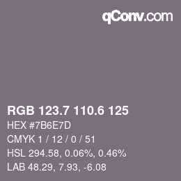 カラーコード: RGB 123.7 110.6 125 | qconv.com