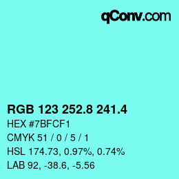 カラーコード: RGB 123 252.8 241.4 | qconv.com