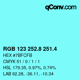 カラーコード: RGB 123 252.8 251.4 | qconv.com