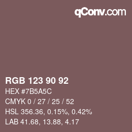カラーコード: RGB 123 90 92 | qconv.com