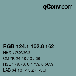 カラーコード: RGB 124.1 162.8 162 | qconv.com