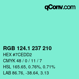 カラーコード: RGB 124.1 237 210 | qconv.com