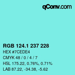 カラーコード: RGB 124.1 237 228 | qconv.com