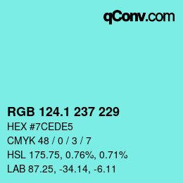 カラーコード: RGB 124.1 237 229 | qconv.com