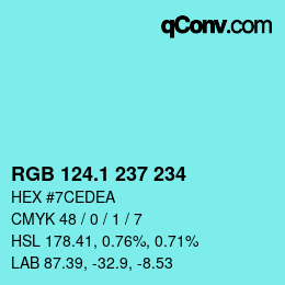カラーコード: RGB 124.1 237 234 | qconv.com